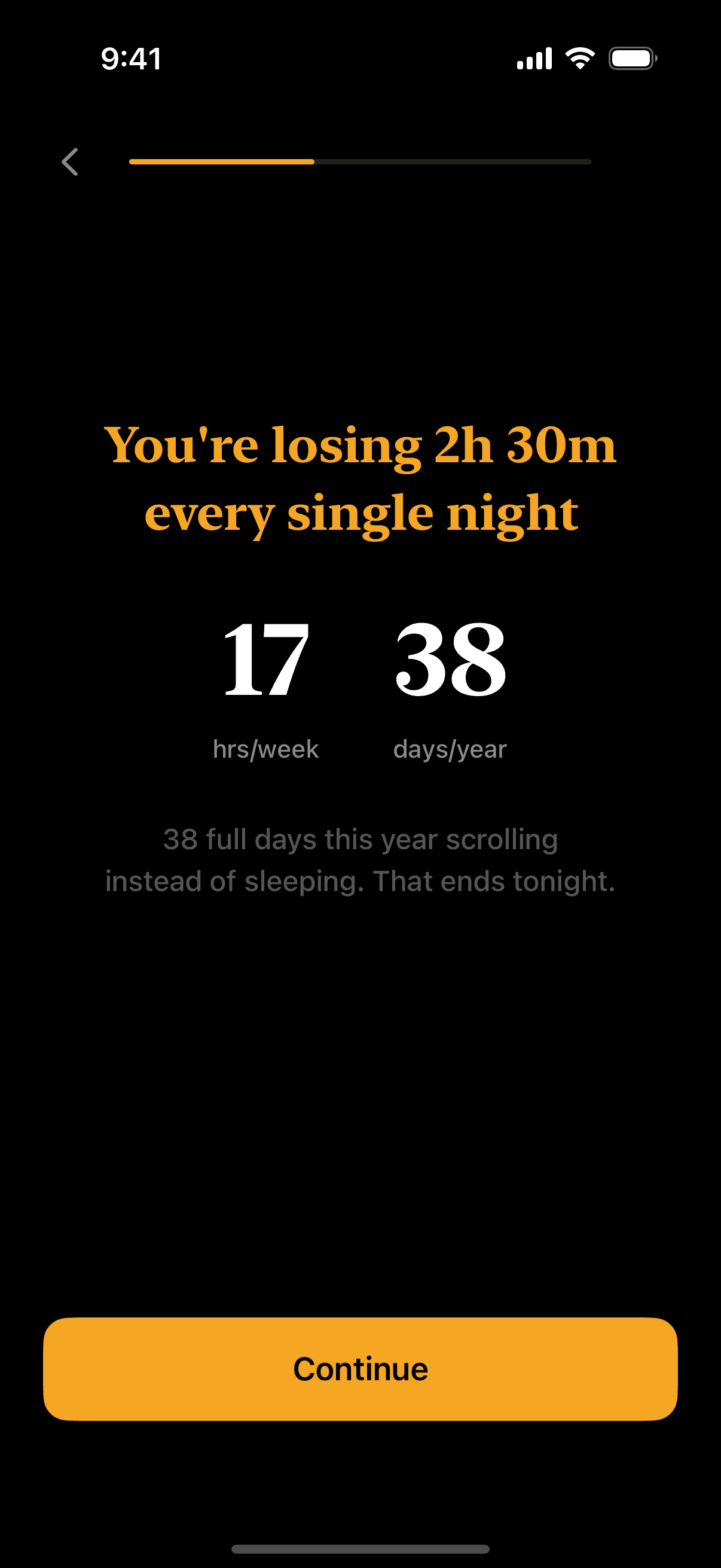You're losing 2h 30m every night — 17 hours a week, 38 days a year